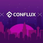 Conflux (CFX) Network Schedules Critical v3.0.1 Hardfork Upgrade